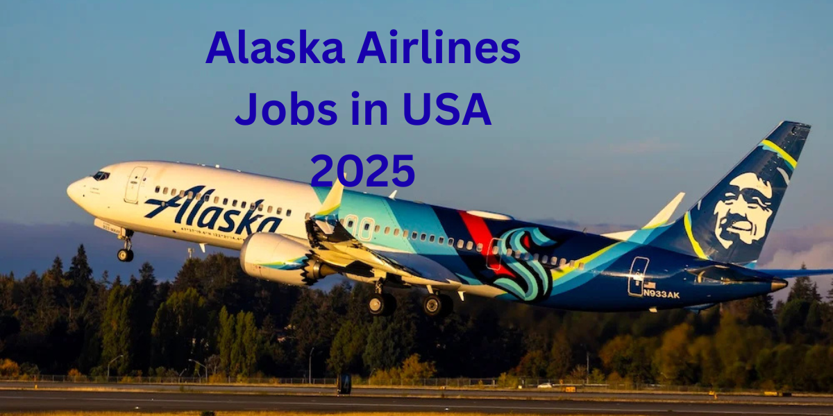 Alaska Airlines Jobs in USA 2025