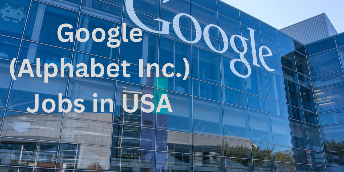 Google (Alphabet Inc.) Jobs in USA